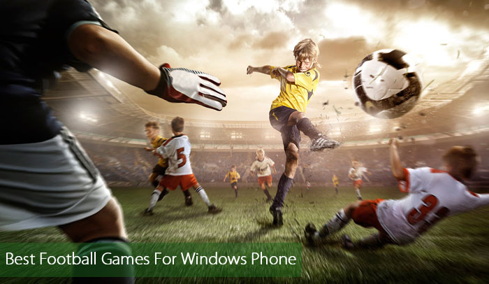 best three football games for windows phone